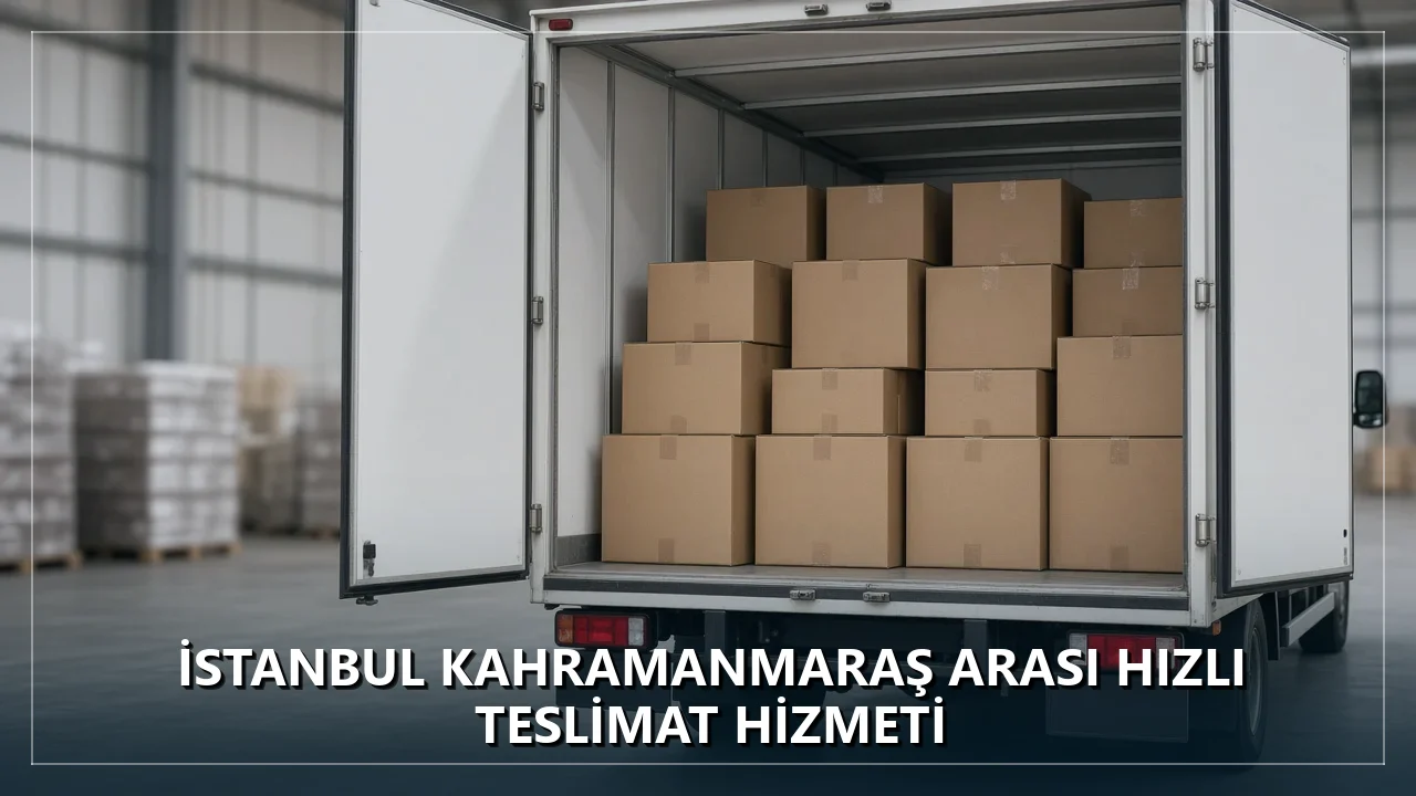 Kahramanmaraş Parça Yük Taşıma Planlama